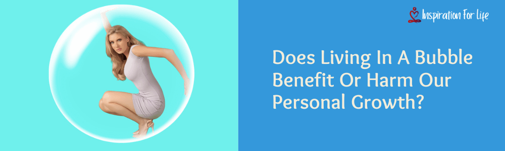 living in a bubble feature