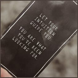 let your intuition guide you