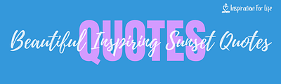 sunset quotes feature