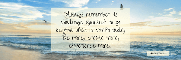 Always remember to challenge yourself